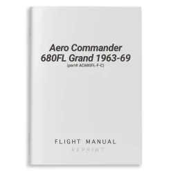 Aero Commander 680FL Grand 1963-69 Flight Manual (part# AC680FL-F-C)