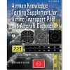 ASA Airman Knowledge Testing Supplement - ATP and Aircraft Dispatcher