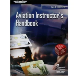 ASA Aviation Instructor’s Handbook FAA-H-8083-9B: Master Instructing Essentials