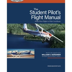 ASA The Student Pilot’s Flight Manual, 12th Edition: Color Figures & Enhanced Instruction