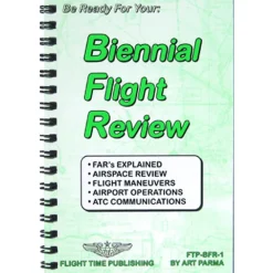 Biennial Flight Review: Concise VFR Review & Checklists by Art Parma