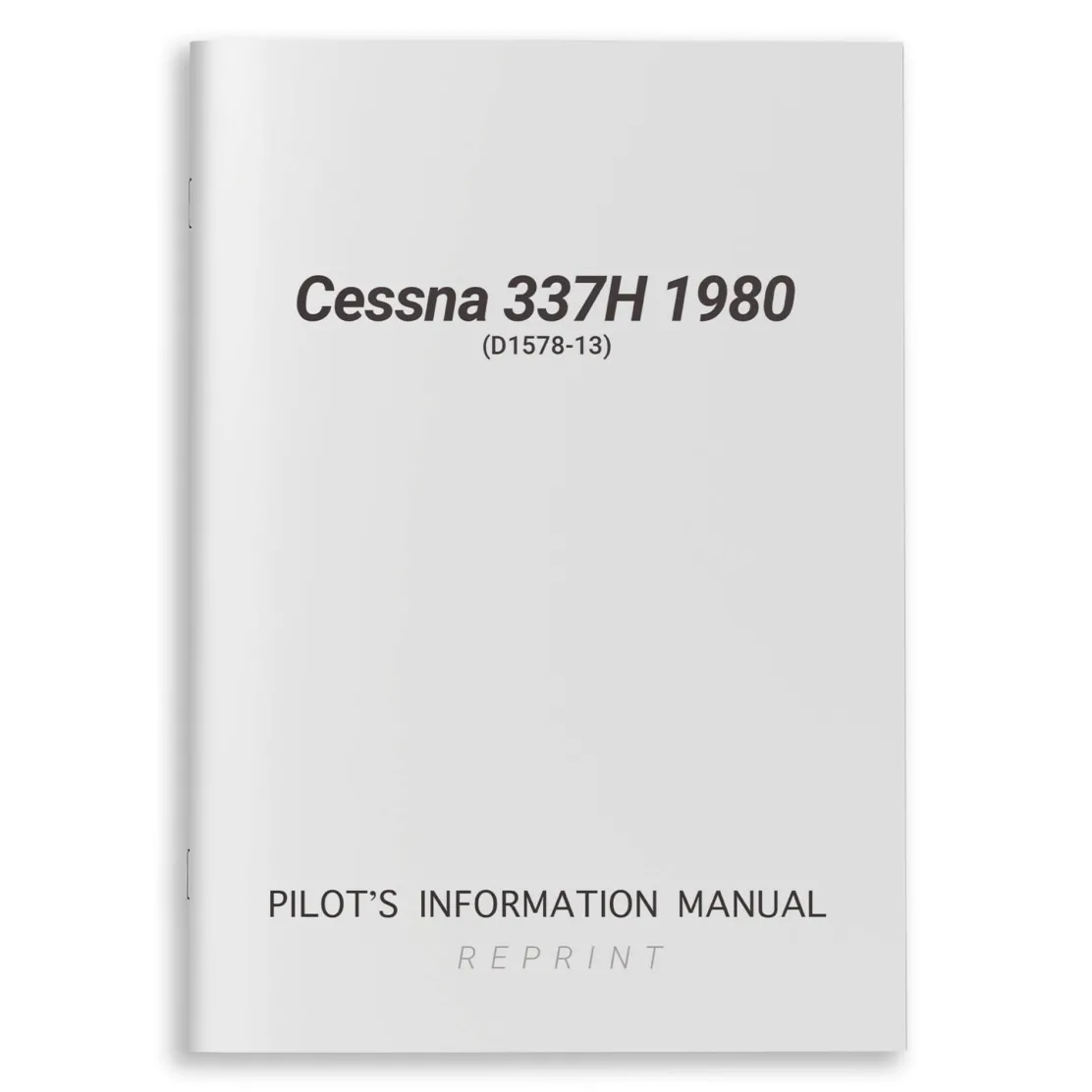 Cessna 337H 1980 Pilot's Information Manual (D1578-13)