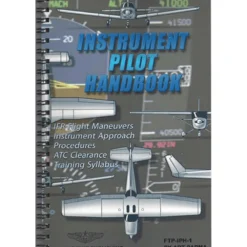 Instrument Pilot Handbook: IFR Training & Flight Maneuvers by Art Parma