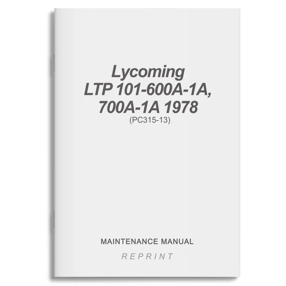 Lycoming LTP 101-600A-1A, 700A-1A Maintenance Manual 1978 (LTP101-2)