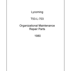 Lycoming T53-L-703 1980 Organizational Maintenance Repair Parts (55-2840-247-23P)