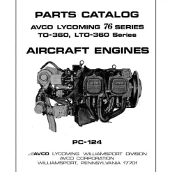 Lycoming TO-360, LTO-360 76 Series Parts Catalog PC-124-1 (PC-124-1)